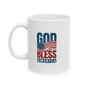 God Bless America Ceramic Mug - 11oz & 15oz - Patriotic Coffee Cup