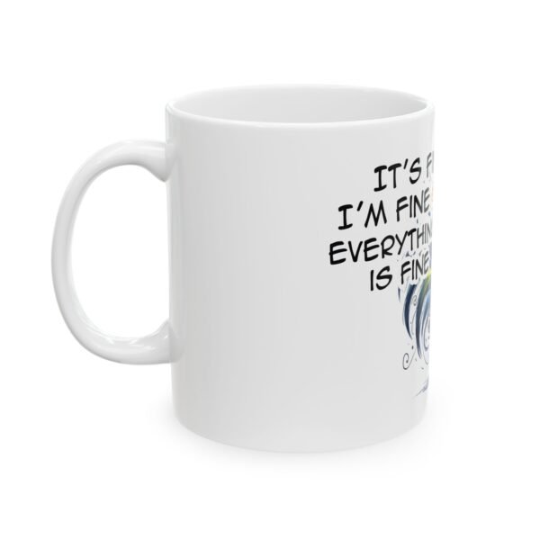 Colorful Rooster 'It's Fine, I'm Fine, Everything is Fine' Ceramic Mug - 11oz & 15oz - Image 3