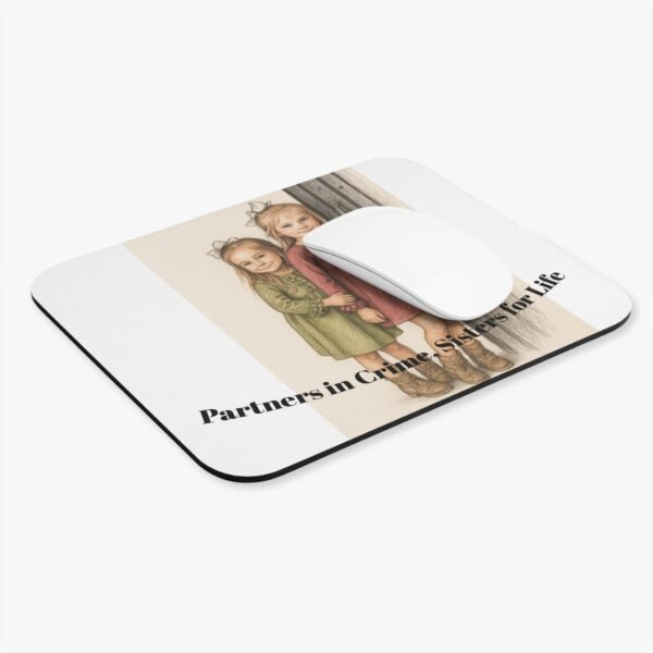 Sisterhood Mouse Pad - Partners in Crime Design - Image 3