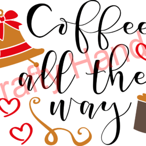 Coffee all the Way